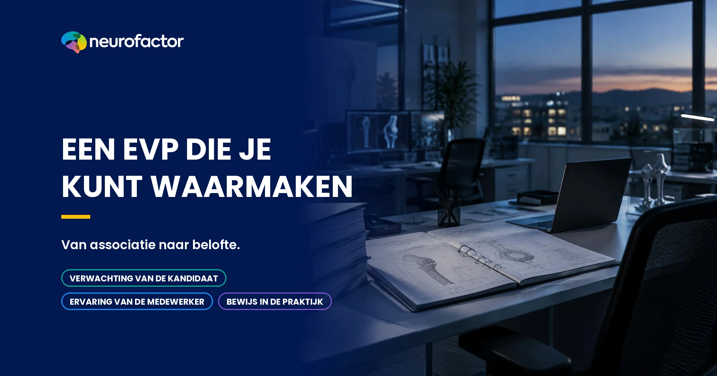 De EVP verbindt kandidaatverwachtingen, medewerkerservaring en bewijs uit de werkpraktijk.