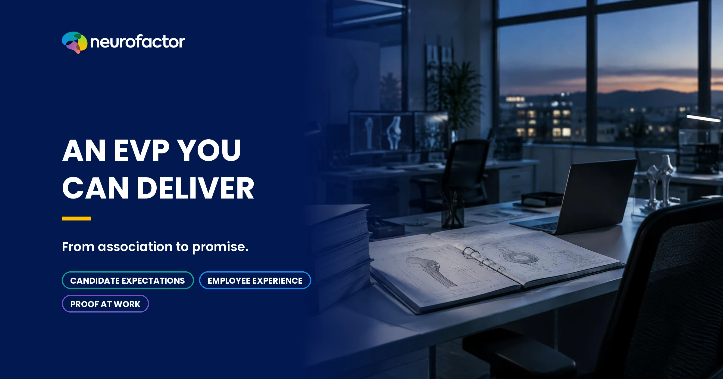 The EVP connects candidate expectations, employee experience and demonstrable workplace evidence.