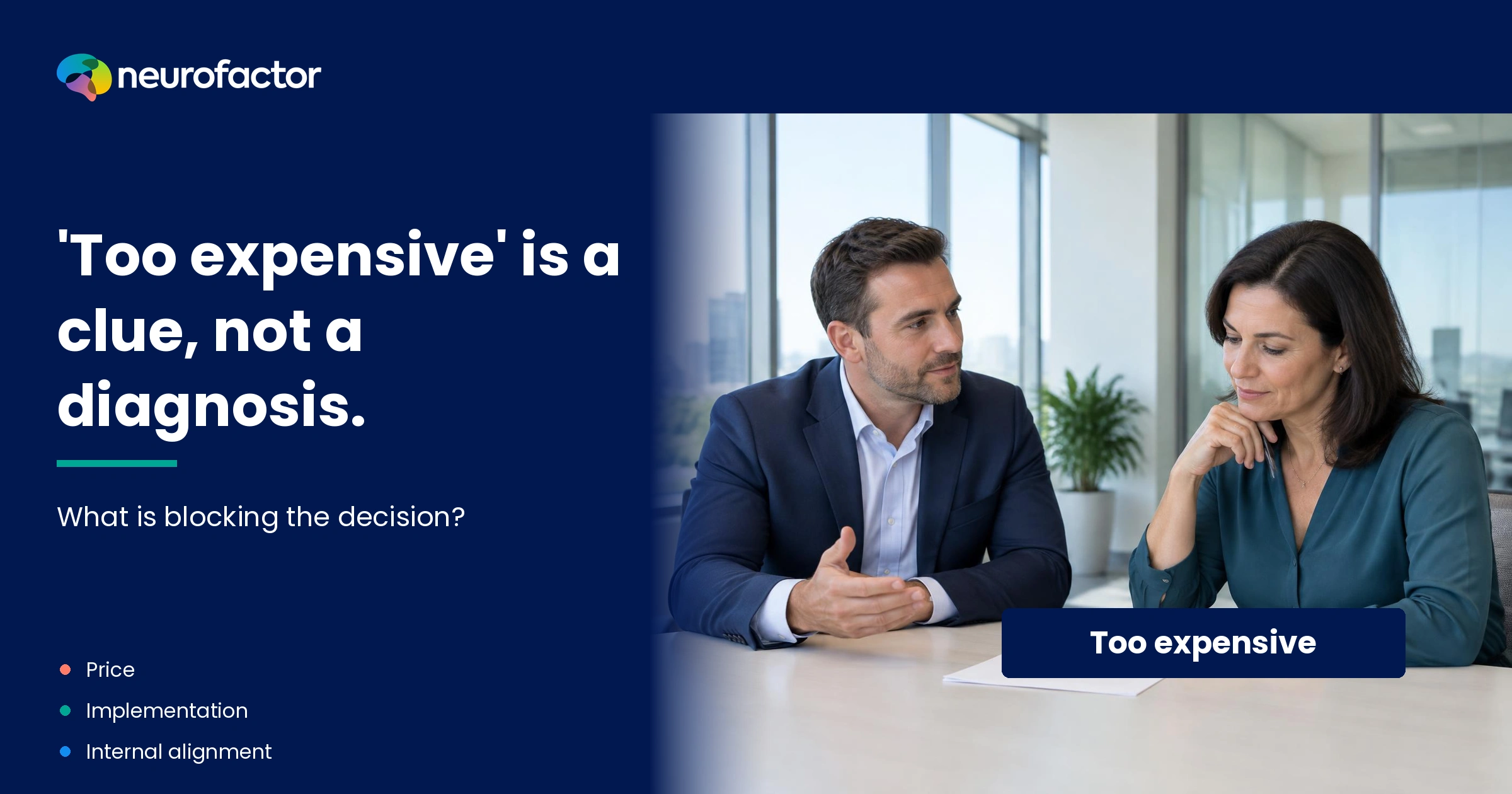 Business discussion about a proposal, distinguishing a stated price objection from other decision factors that still require investigation.