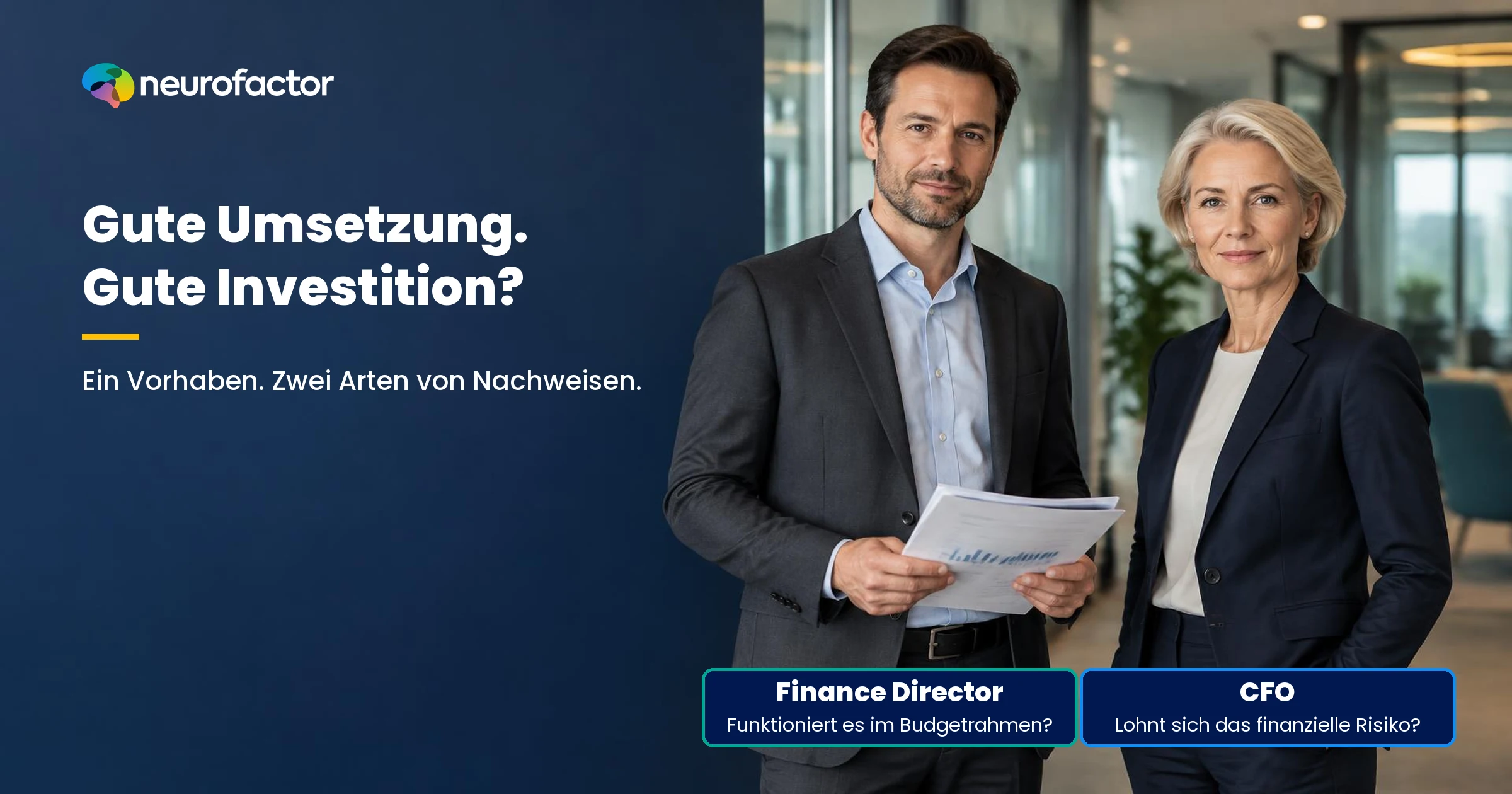 Finance Director beurteilt Umsetzung, Kosten und zuverlässige Abschlüsse; CFO bewertet Gesamtkosten, Rendite und Investitionsrisiko.